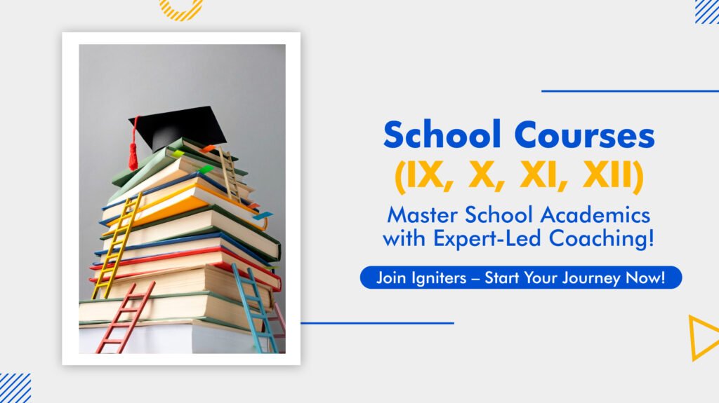 School and boards exam preparation at igniters for tomorrow